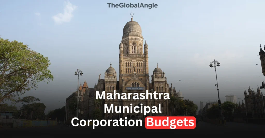 Maharashtra Municipal Corporation Budgets 2025-26